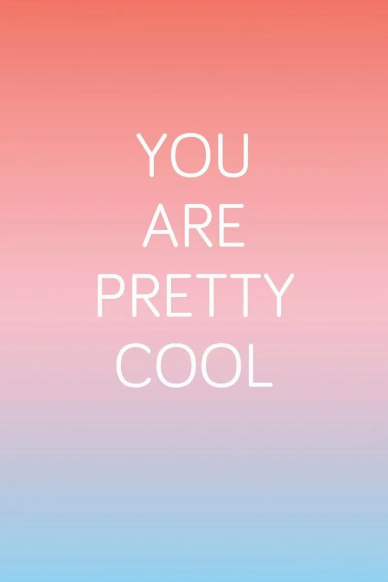You Are Pretty Cool pellicola backlit da Oh Darling