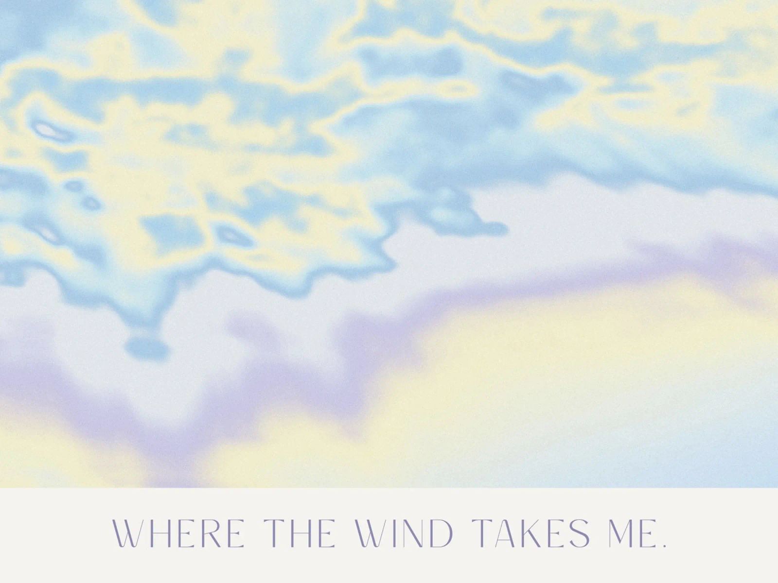 Where The Wind Takes Me poster de treechild
