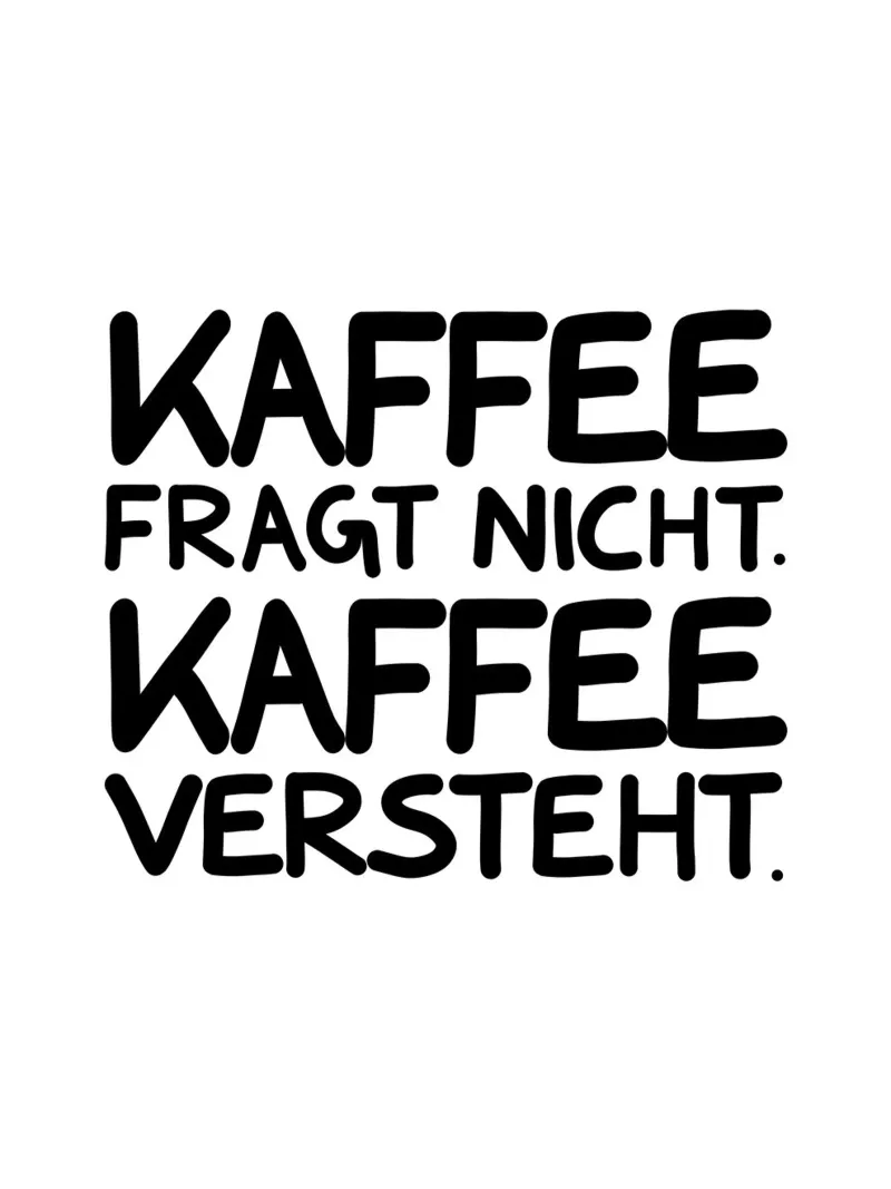 Kaffee versteht pellicola backlit da BAINAI QUOTES