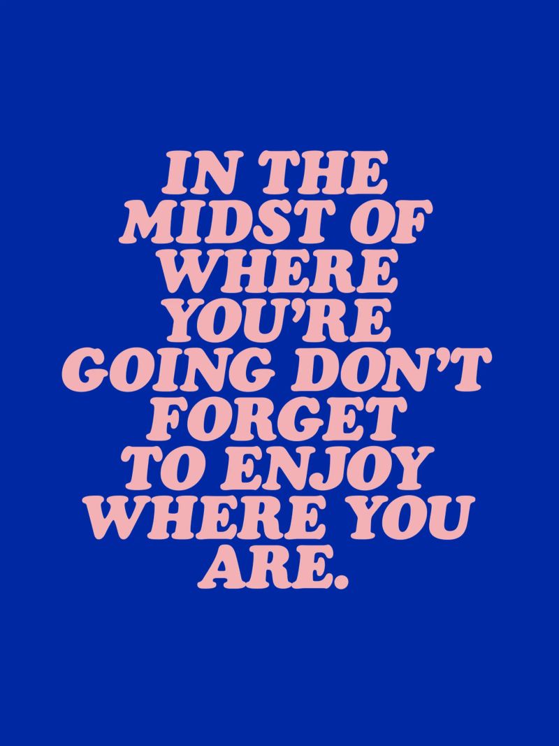 In The Midst Of Where You’re Going Don’t Forget To Enjoy canvas by THE MOTIVATED TYPE