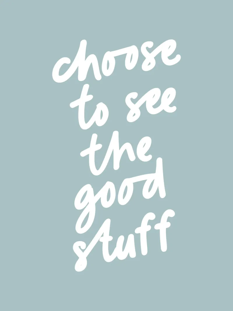 Choose to See the Good Stuff Inspirational Typography Print canvas by THE MOTIVATED TYPE