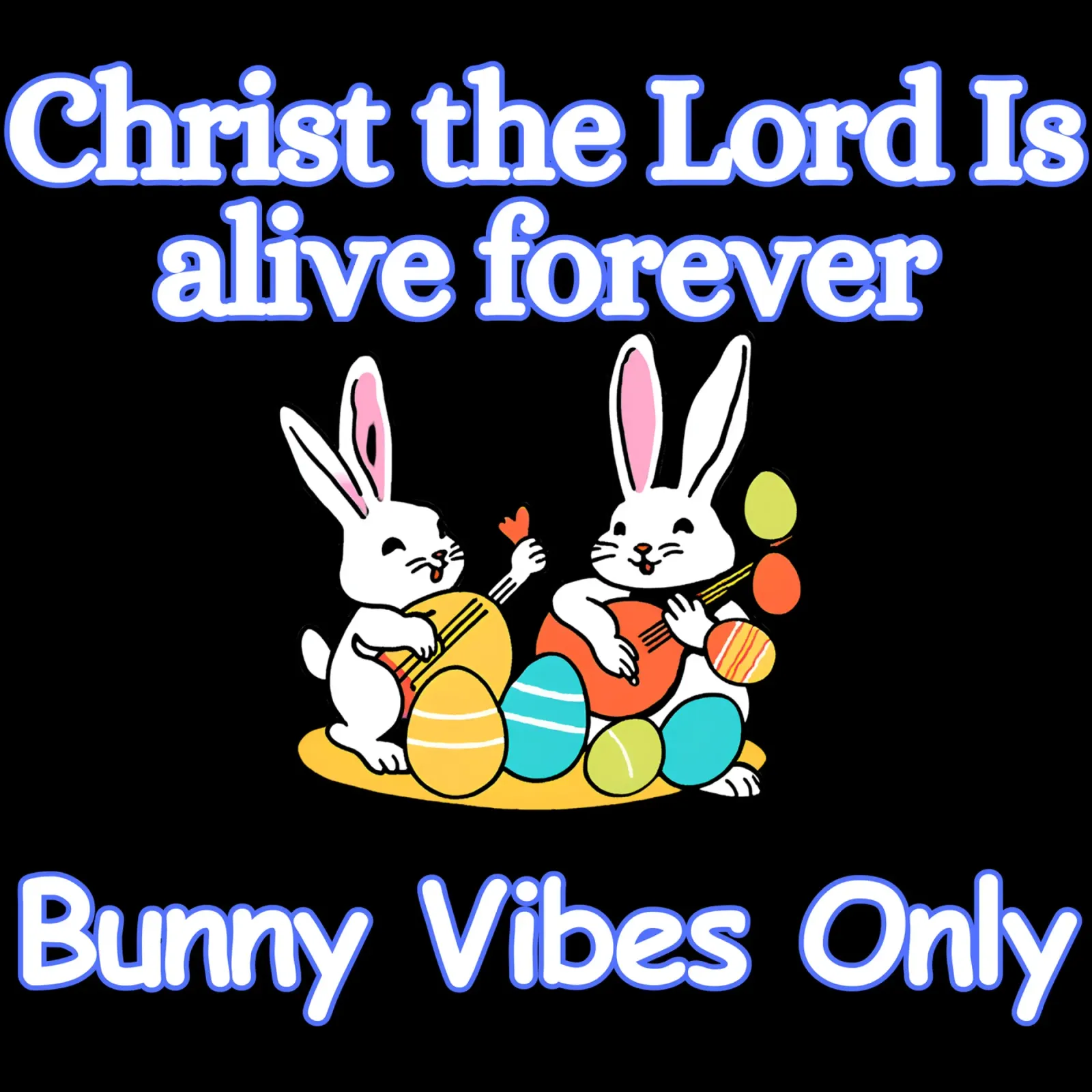 Christ the Lord is Alive Bunny Vibes Only Forever hahnemühle de Lionandlamb