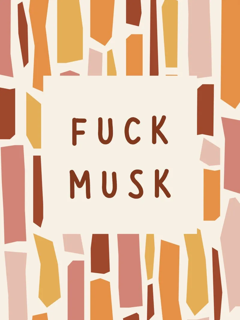 Anti Elon Musk hahnemühle by Wordswordswords