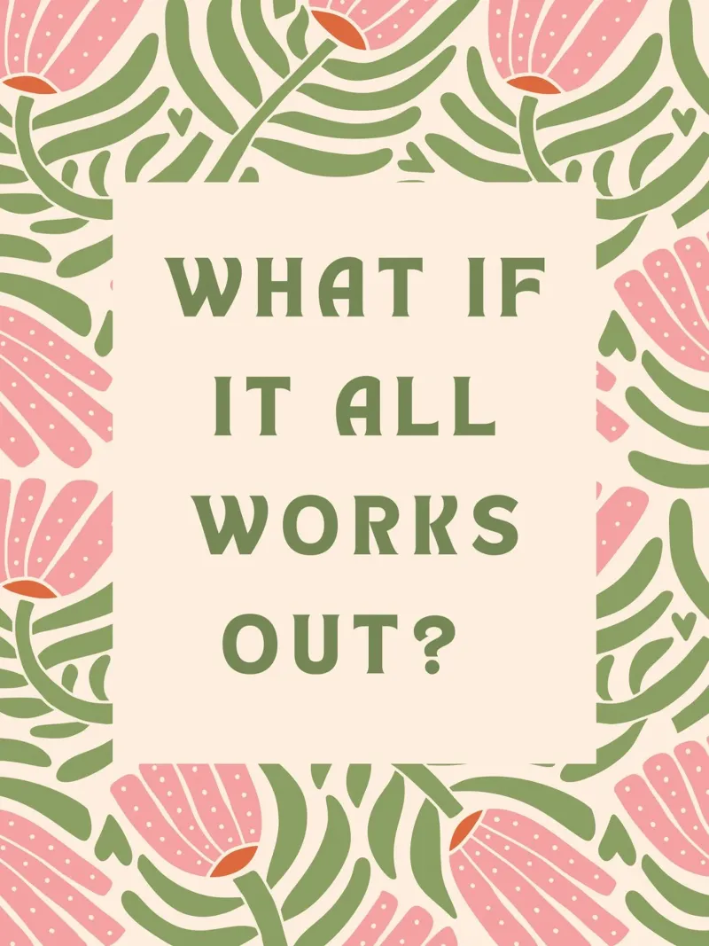 What if it all works out? canvas by Wordswordswords