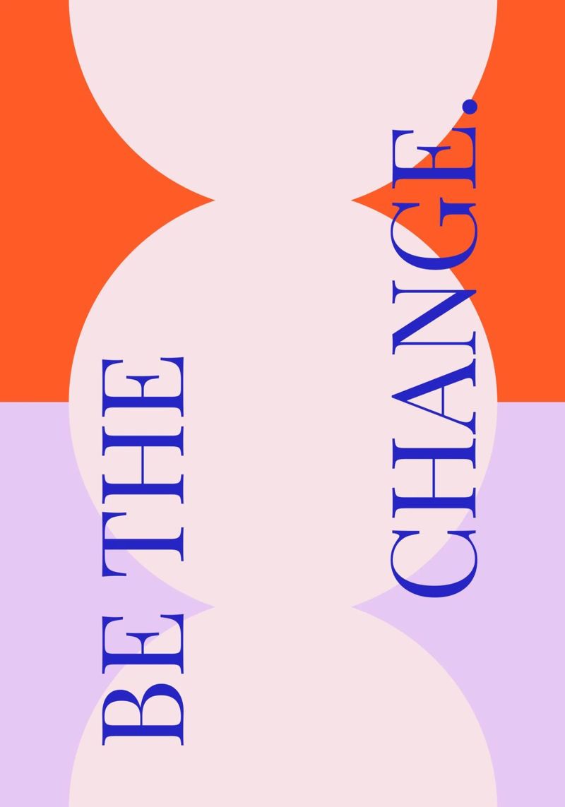 Poster „Be the Change“ – Inspiration für eine bessere Welt Poster von Grünkraftwerk