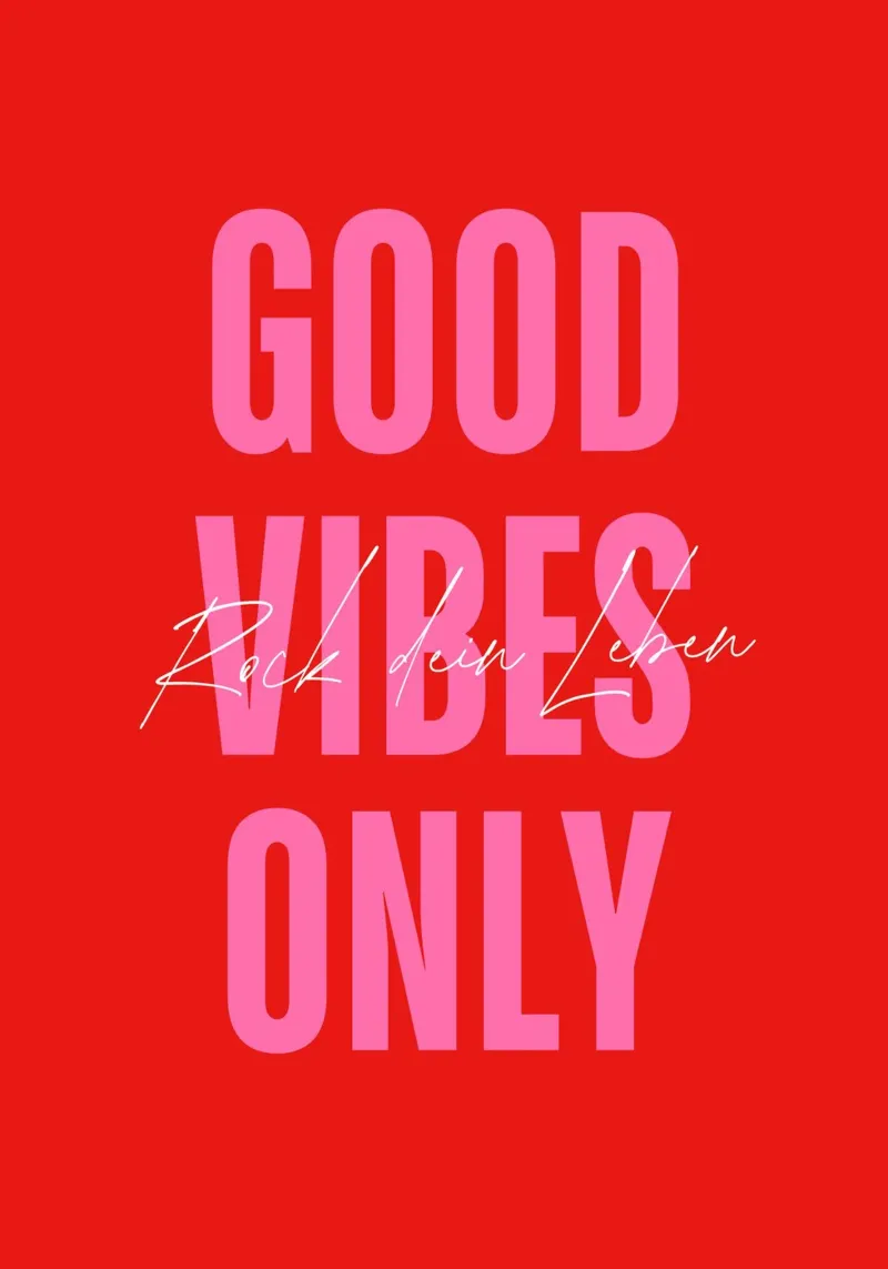GOOD VIBES ONLY - Rock dein Leben pellicola backlit da DigiWunderwerk