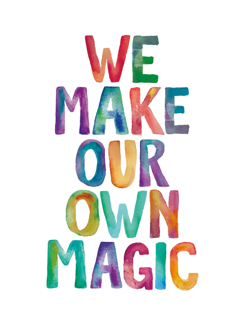 We Make Our Own Magic Motivation for Kids Children hahnemühle by THE MOTIVATED TYPE