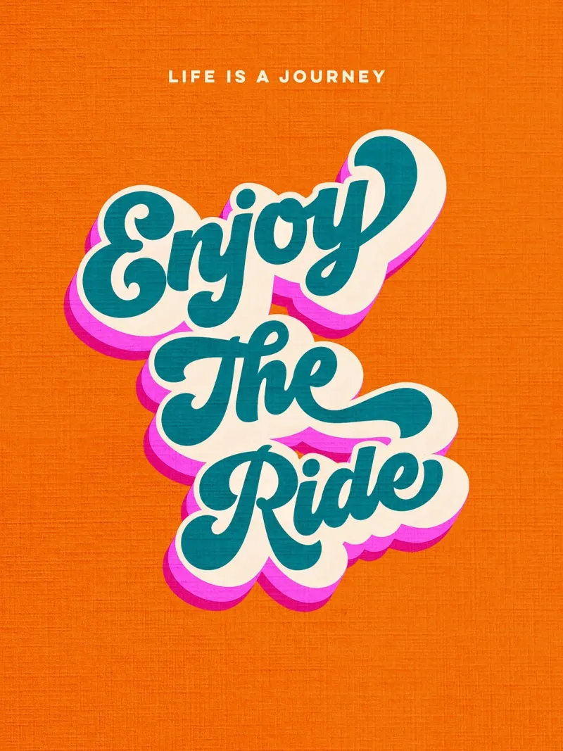 Life is a Journey, Enjoy the Ride • Retro typography hahnemühle by Dominique Vari Words
