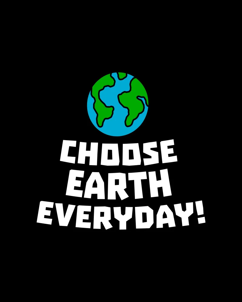Choose earth everyday pellicola backlit da greencitiesmovement