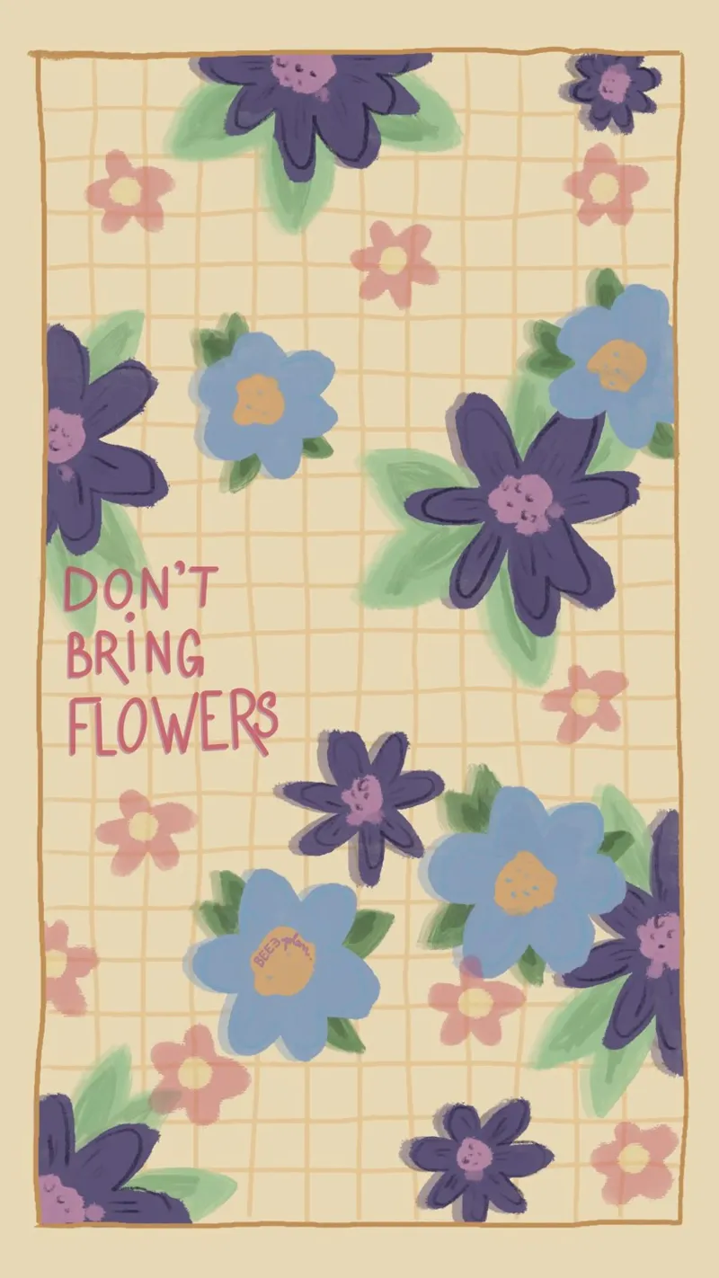 Don’t bring flowers pellicola backlit da Beeeplan