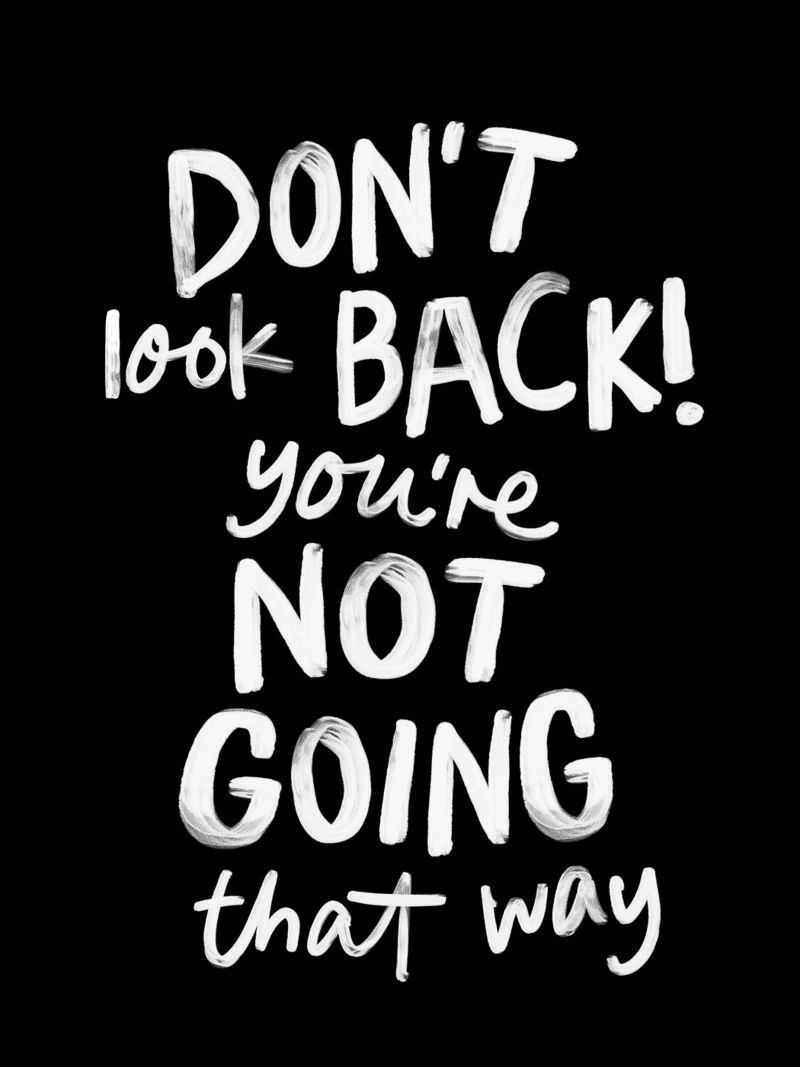 Don't Look Back You're Not Going That Way Inspirierendes Zitat Hahnemühle von THE MOTIVATED TYPE