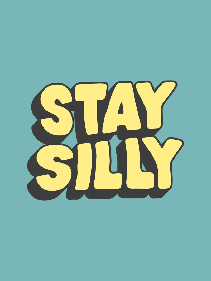 Stay Silly Cheerful Playful Vibrant Quirky Typography Print canvas with Floater frame by THE MOTIVATED TYPE