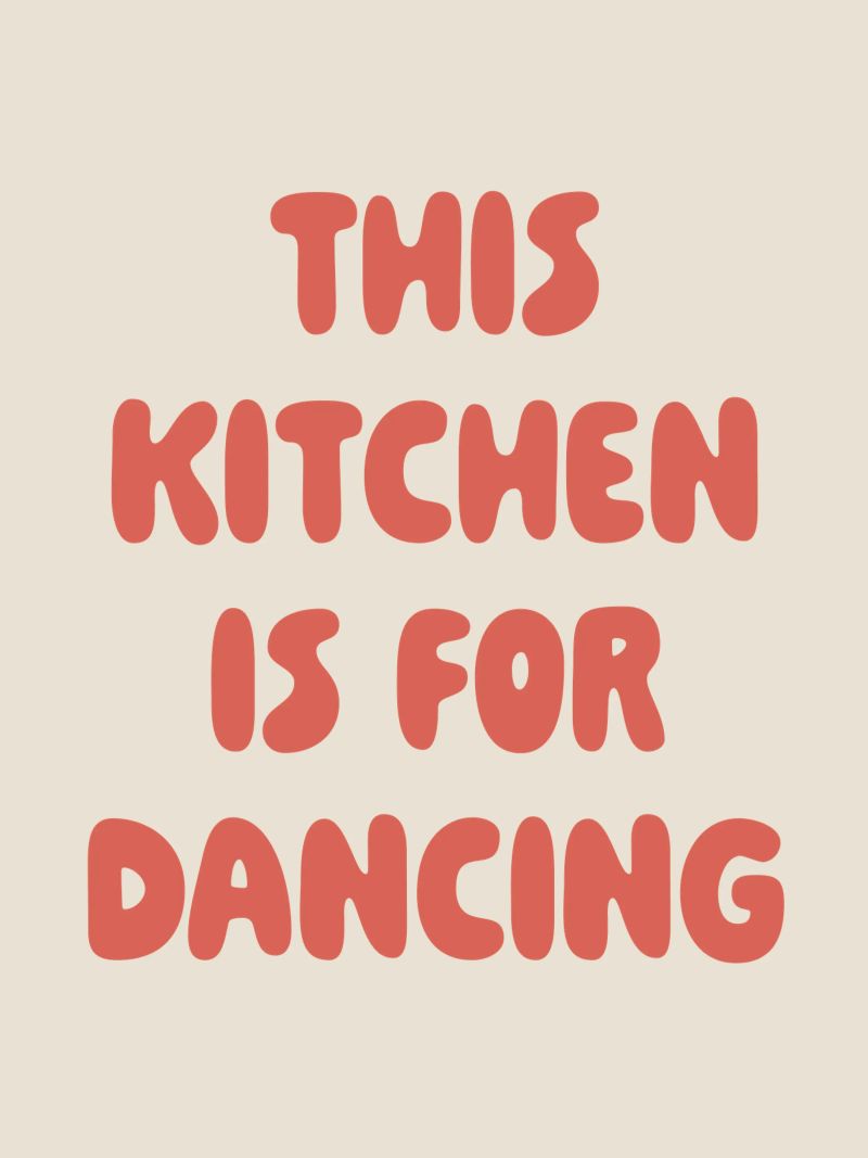 This kitchen is for dancing Poster von pv art