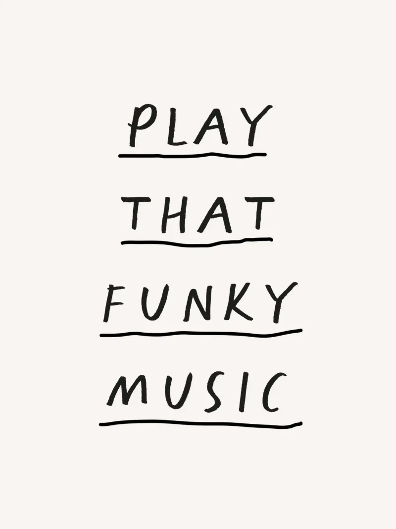 Play That Funky Music Whimsical Minimalist Typography Design poster with aluminum frame by THE MOTIVATED TYPE
