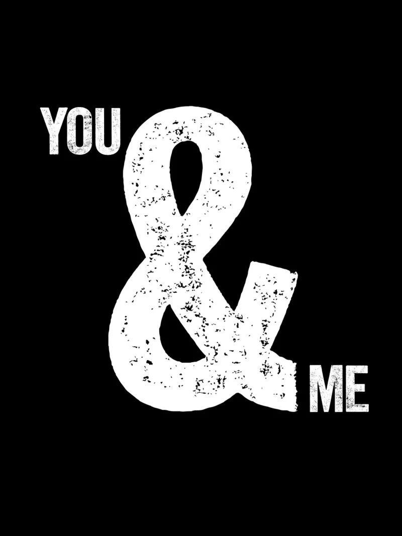 Design tipografico You and Me Ampersand pellicola backlit da THE MOTIVATED TYPE
