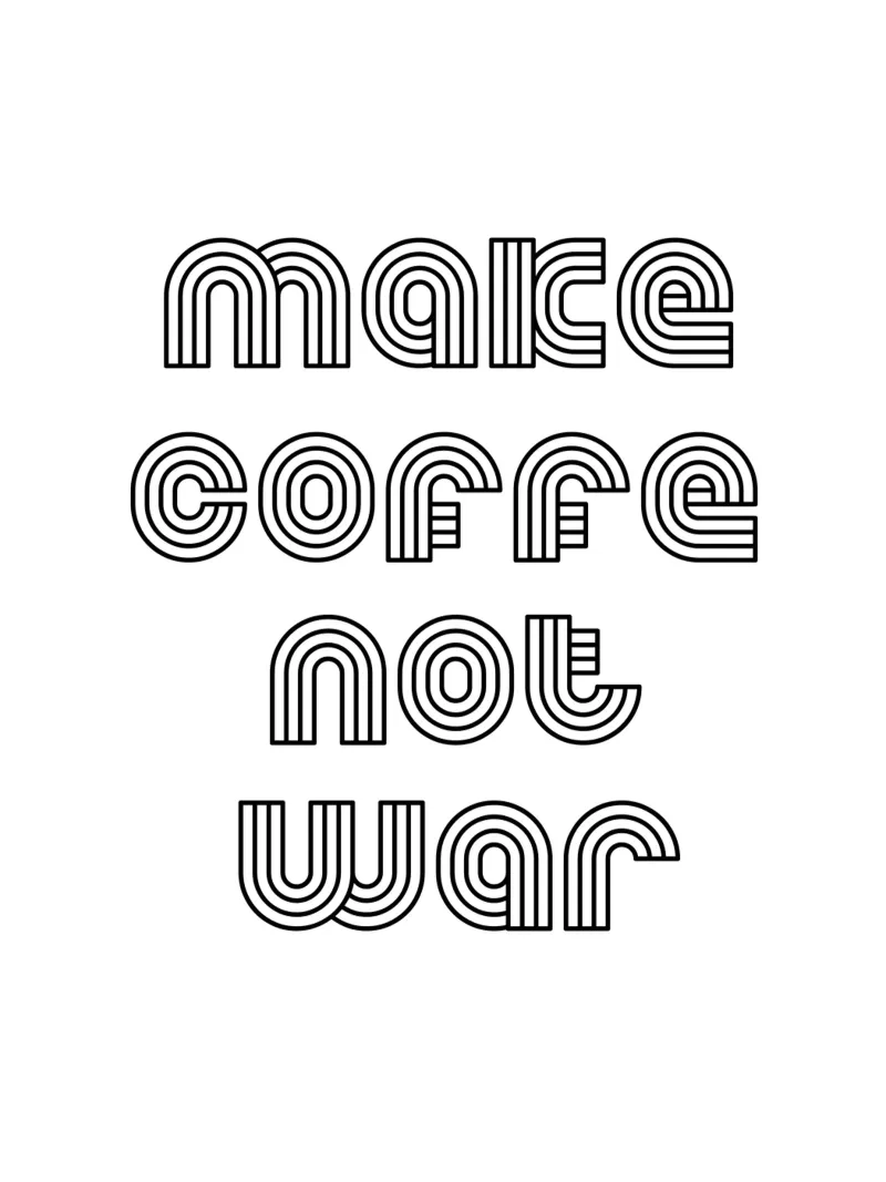 Preparate il caffè, non la guerra pellicola backlit da YV TYPOGRAPHY