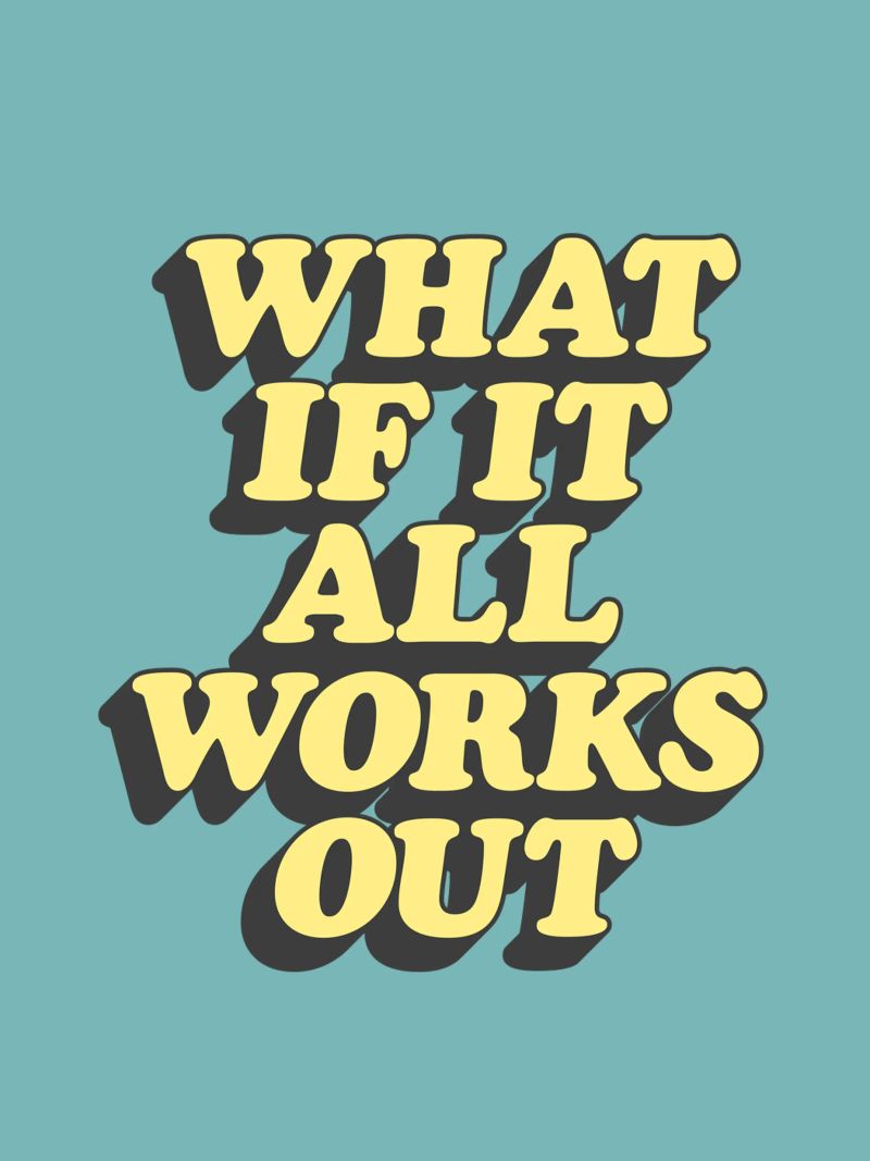 What if it All Works Out Optimistic Uplifting Typography canvas by THE MOTIVATED TYPE