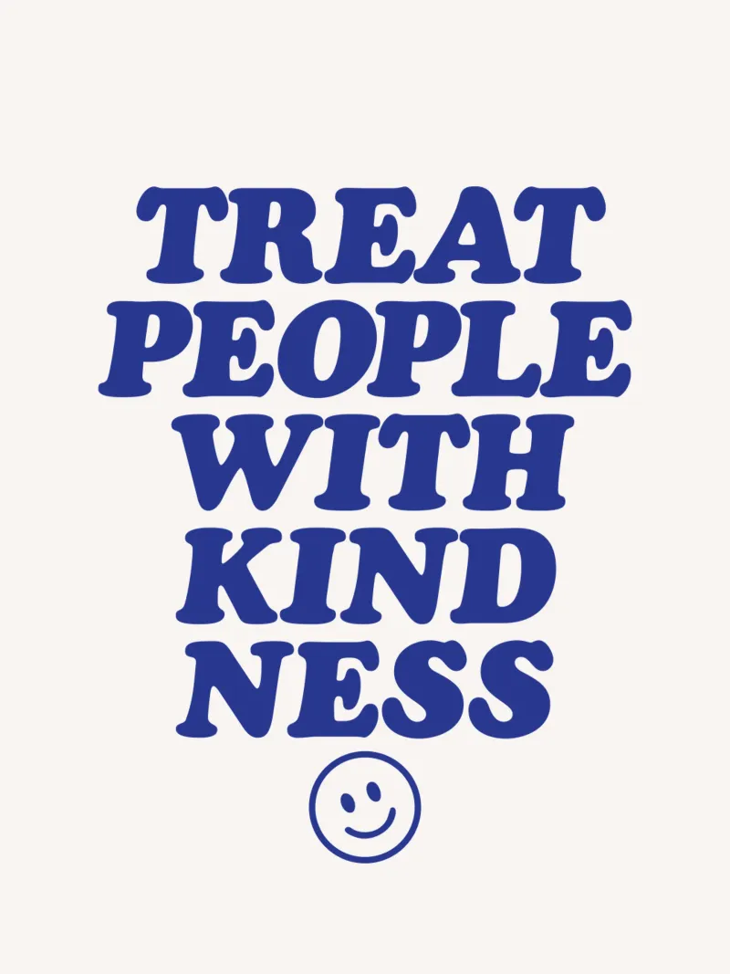 Trattare le persone con gentilezza Tipografia positiva ed edificante alluminio dibond da THE MOTIVATED TYPE