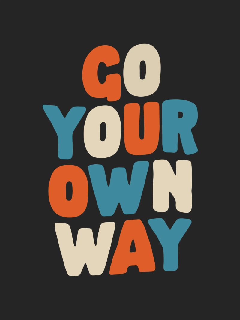 Go Your Own Way Vibrant Colourful Bold Typography Imprimir metacrilato de THE MOTIVATED TYPE