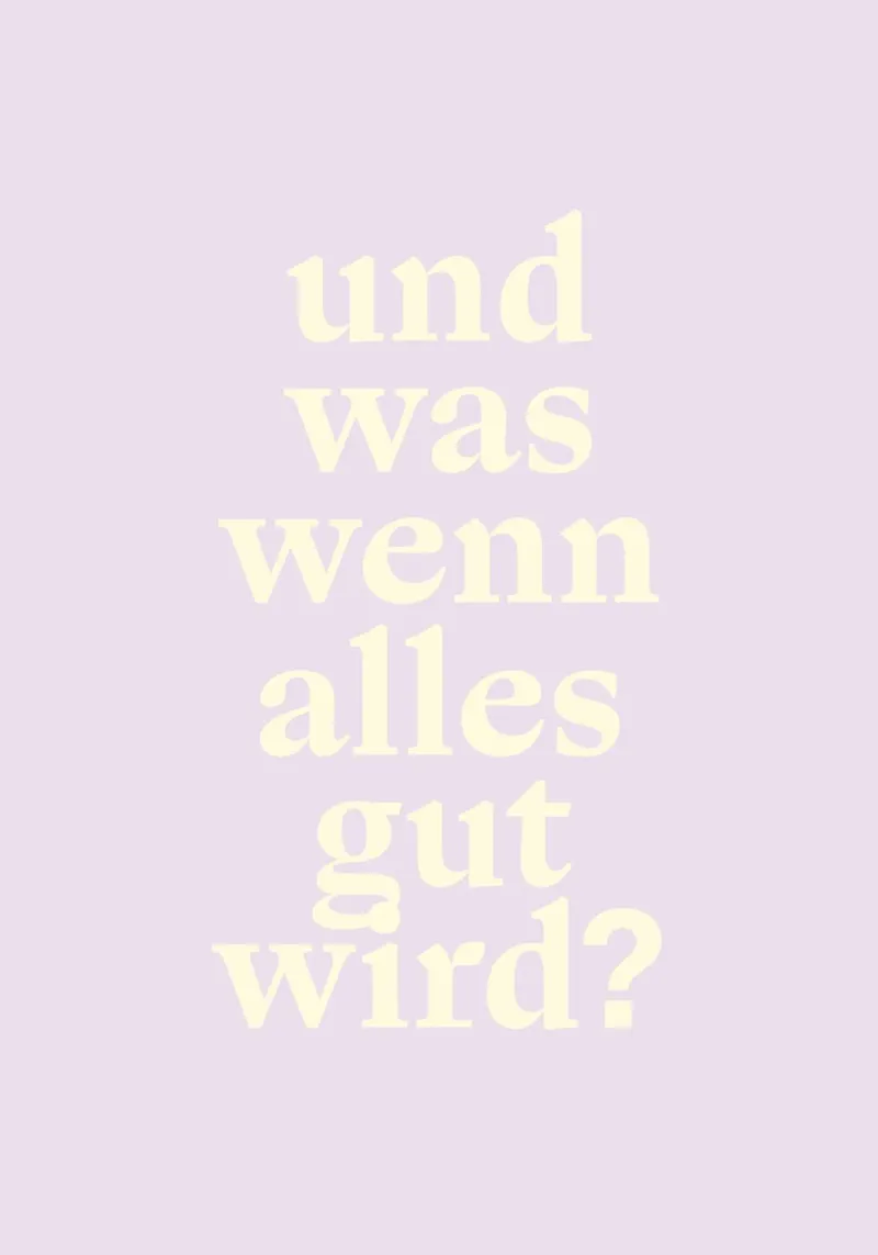 E se tutto andasse bene? carta hahnemühle da über*morgen