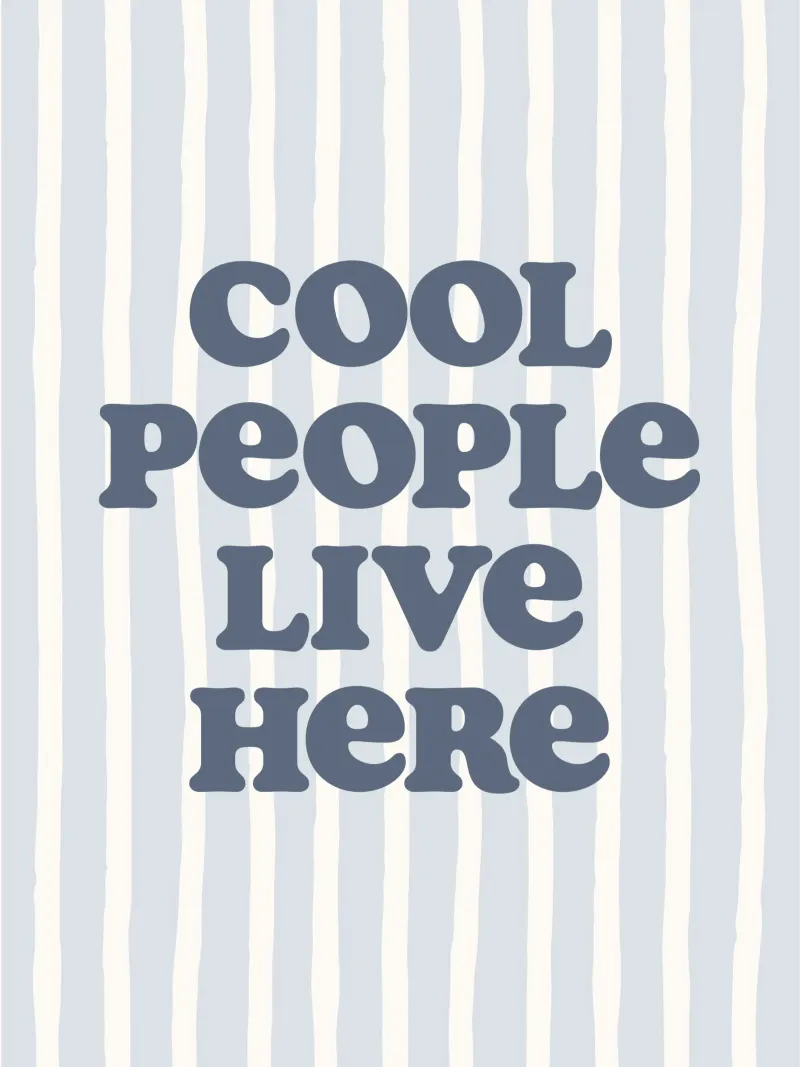 Cool people live here Alu-Dibond von we line studio - art