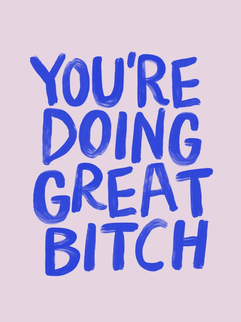 You're Doing Great Bitch Sassy Hand Painted Typography Print canvas with Floater frame by THE MOTIVATED TYPE
