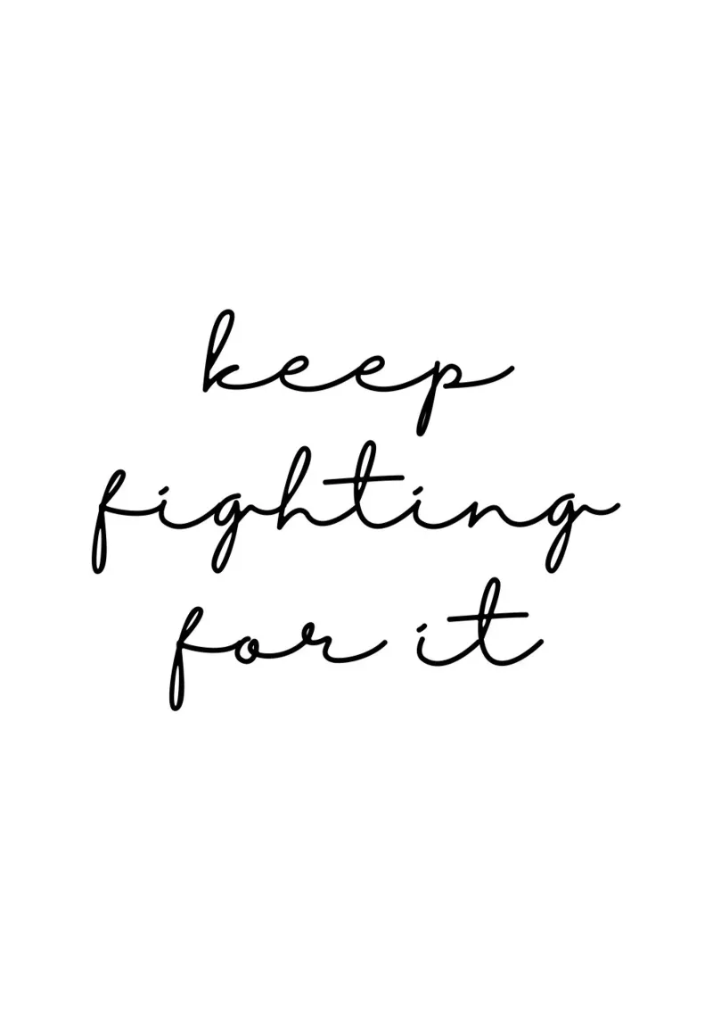 Keep fighting for it pellicola backlit da BAINAI QUOTES