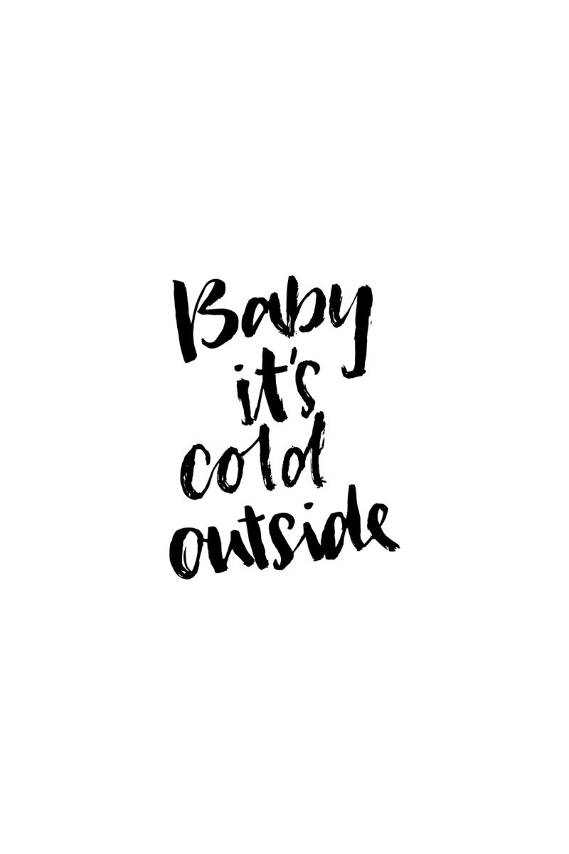 Baby It's Cold poster de Brushmeetspaper