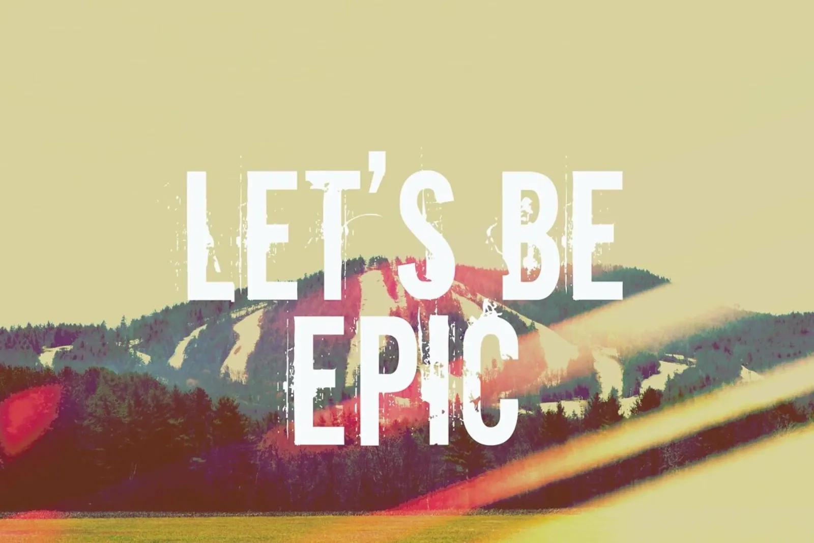 Let's Be Epic pellicola backlit da Vintage Skies