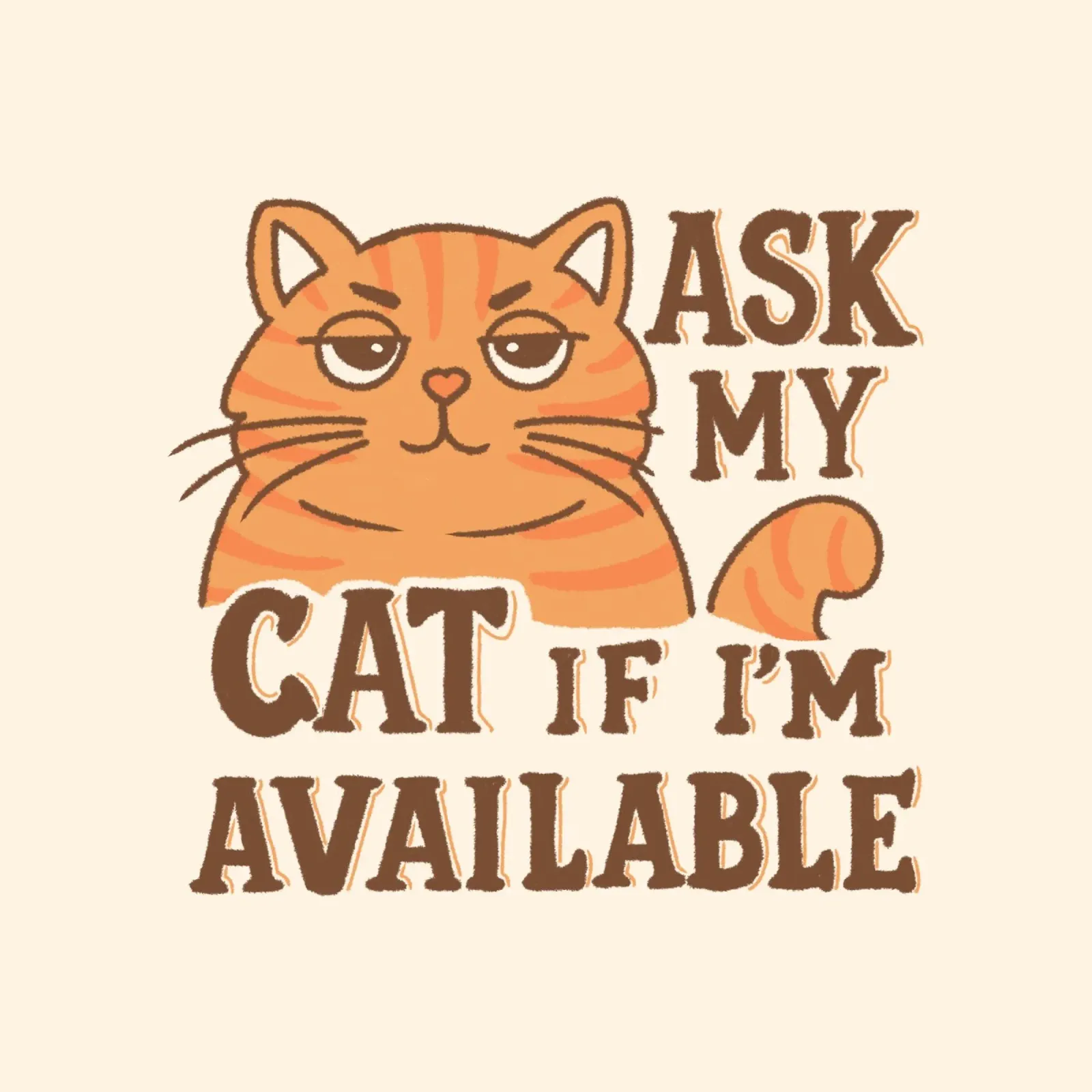 Ask my cat if i'm available canvas by Loobs