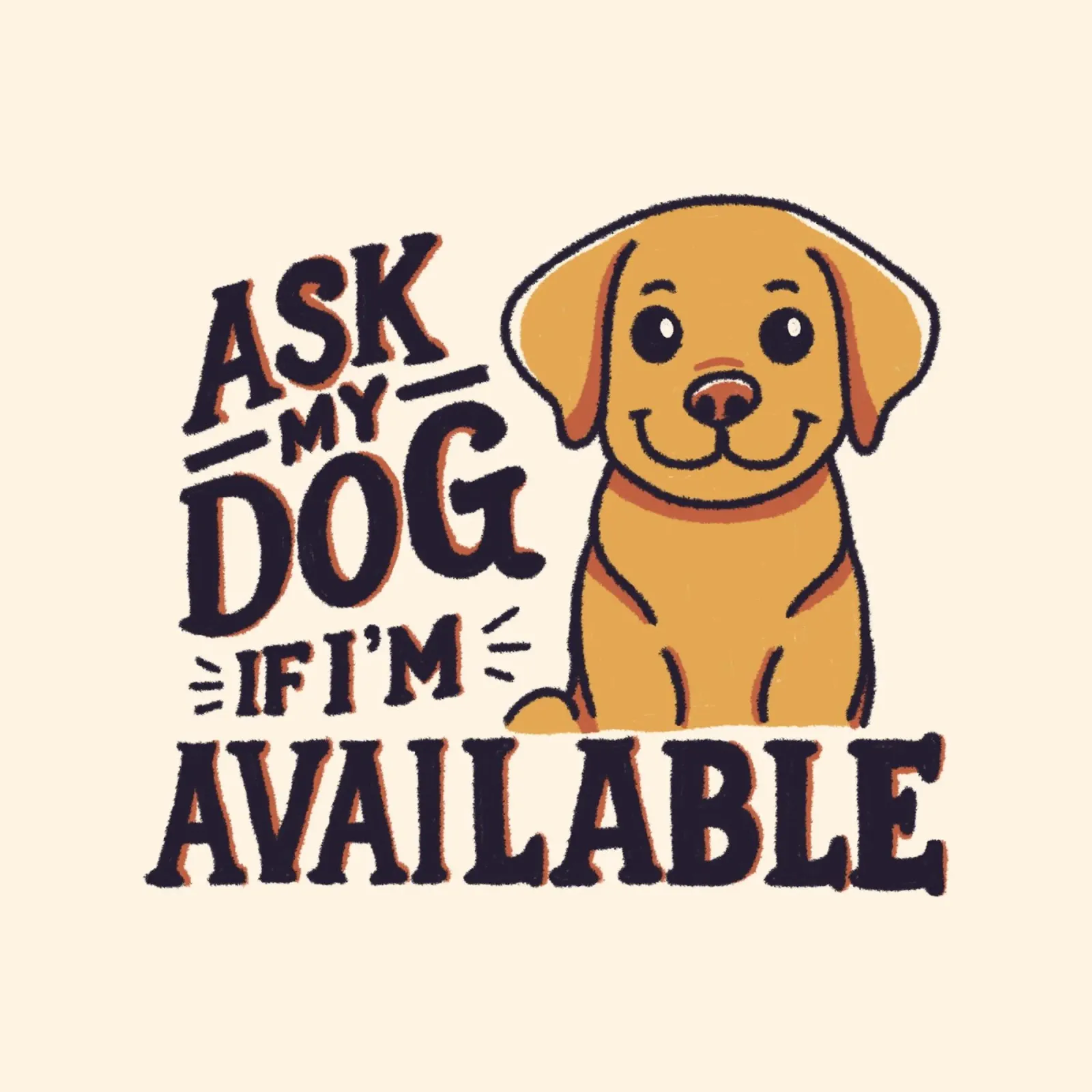 Pregúntale a mi perro si estoy disponible metacrilato de Loobs