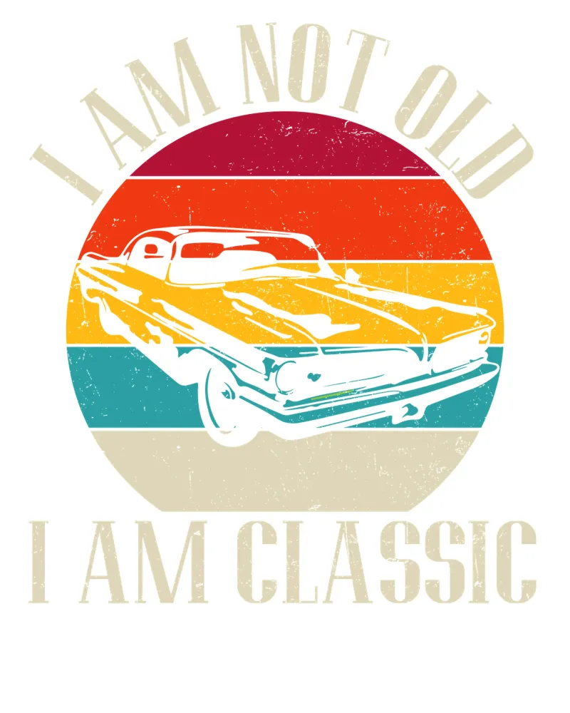 I am not old, I am classic pellicola backlit da edsonramosart