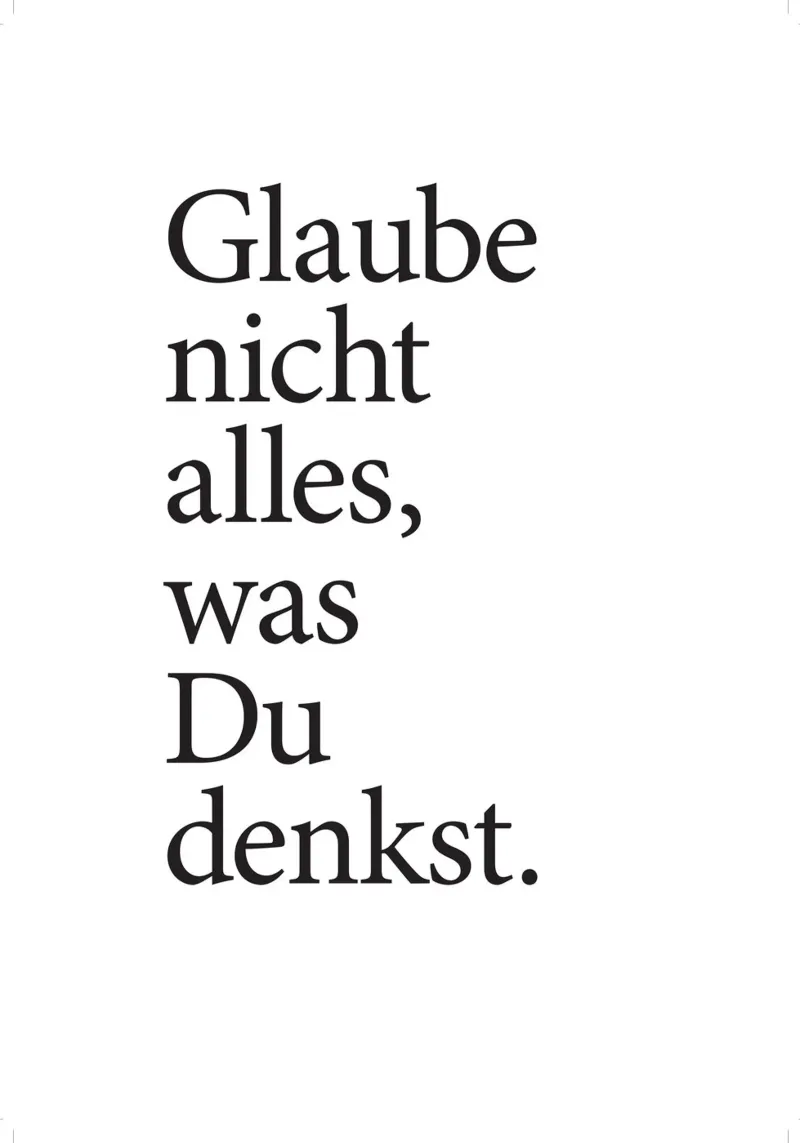 glaube nicht alles was du denkst Hahnemühle von Kavanga
