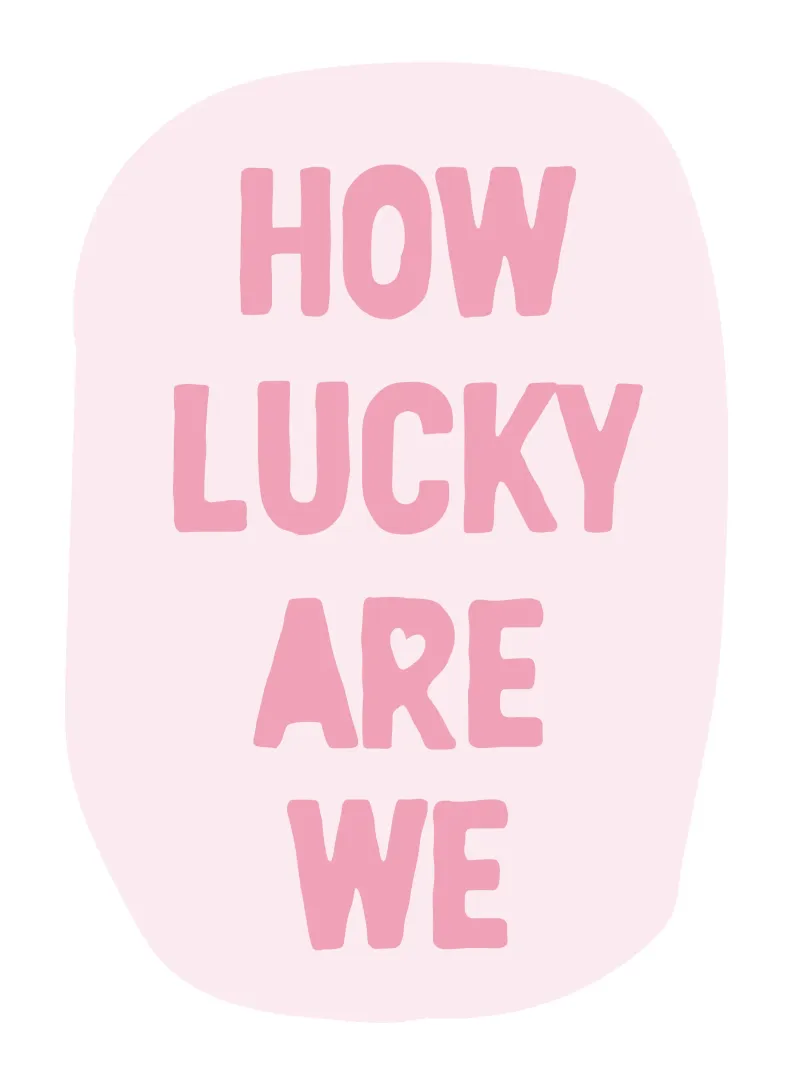 How Lucky Are We Print, Pink Trendy Wall Art canvas with Floater frame by Farlane