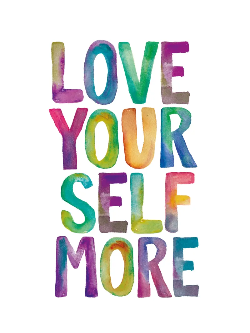Love Your Self More Acquerello Arcobaleno Tipografia Design poster con telaio in alluminio da THE MOTIVATED TYPE