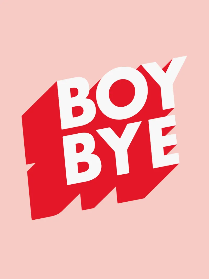 Design tipografico Boy Bye in rosso e rosa pellicola backlit da THE MOTIVATED TYPE