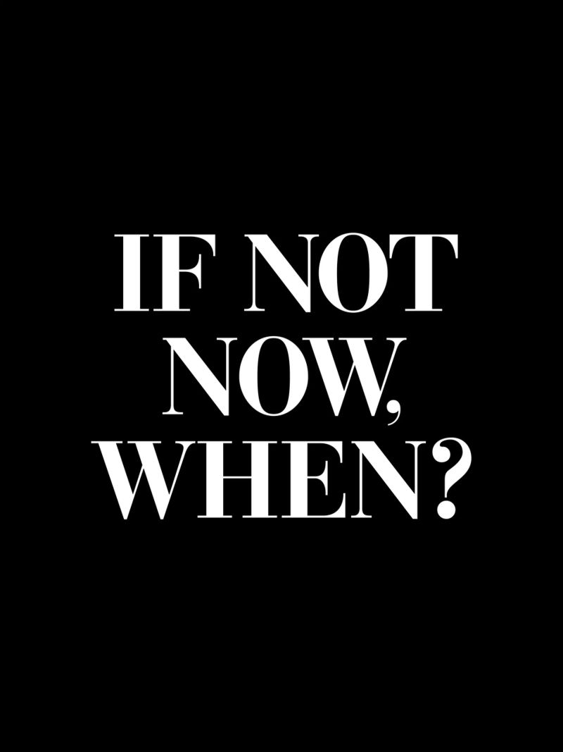 If Not Now When Motivating Typography Design canvas by THE MOTIVATED TYPE