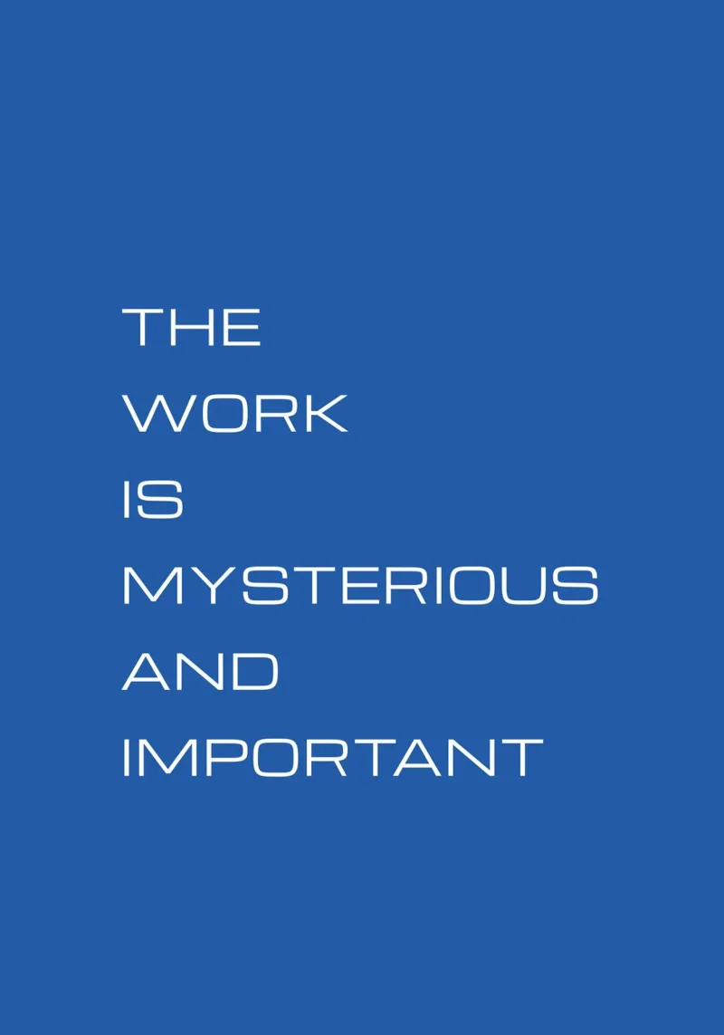 The Work Is Mysterious And Important poster da Espinacco Design