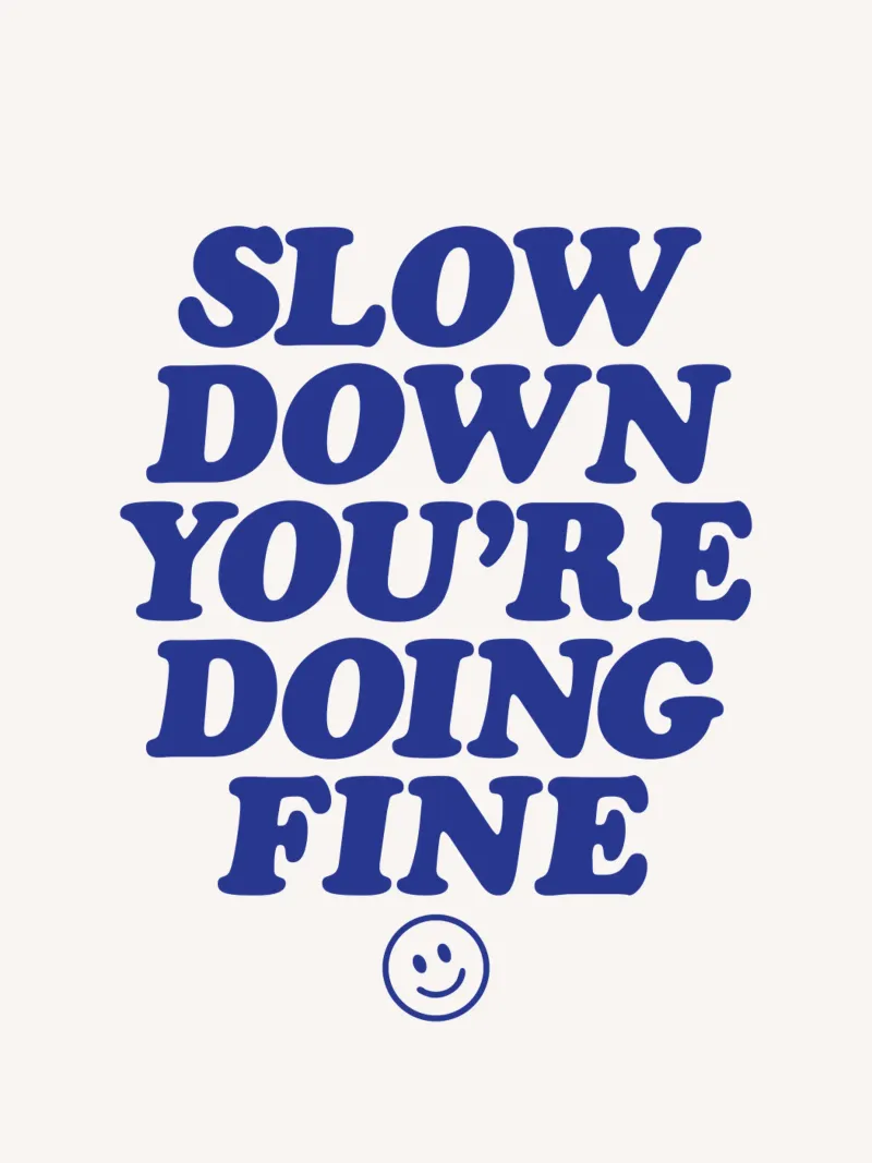 Slow Down You're Doing Fine Minimalist Typography Print canvas by THE MOTIVATED TYPE