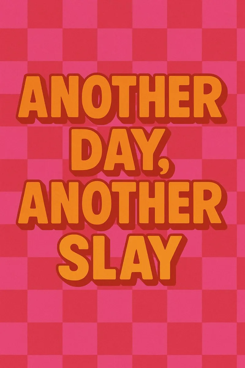 Another Day Another Slay poster da Wall of Whispers