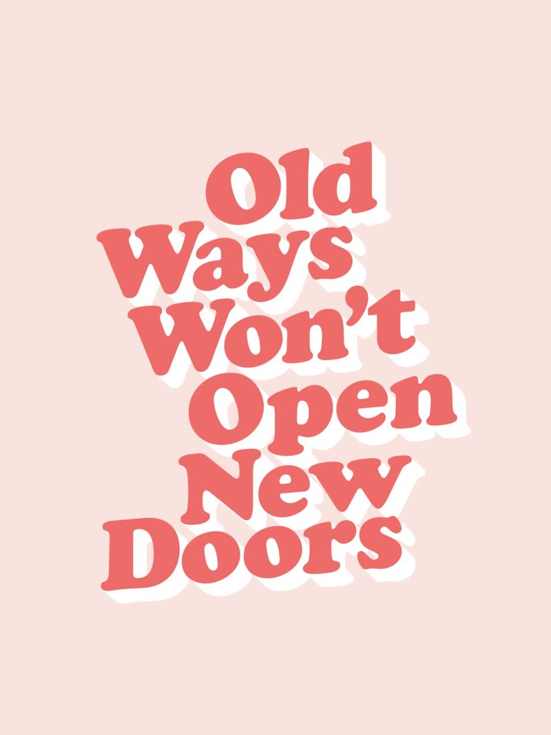 Old Ways Won't Open New Doors Typography Design canvas by THE MOTIVATED TYPE