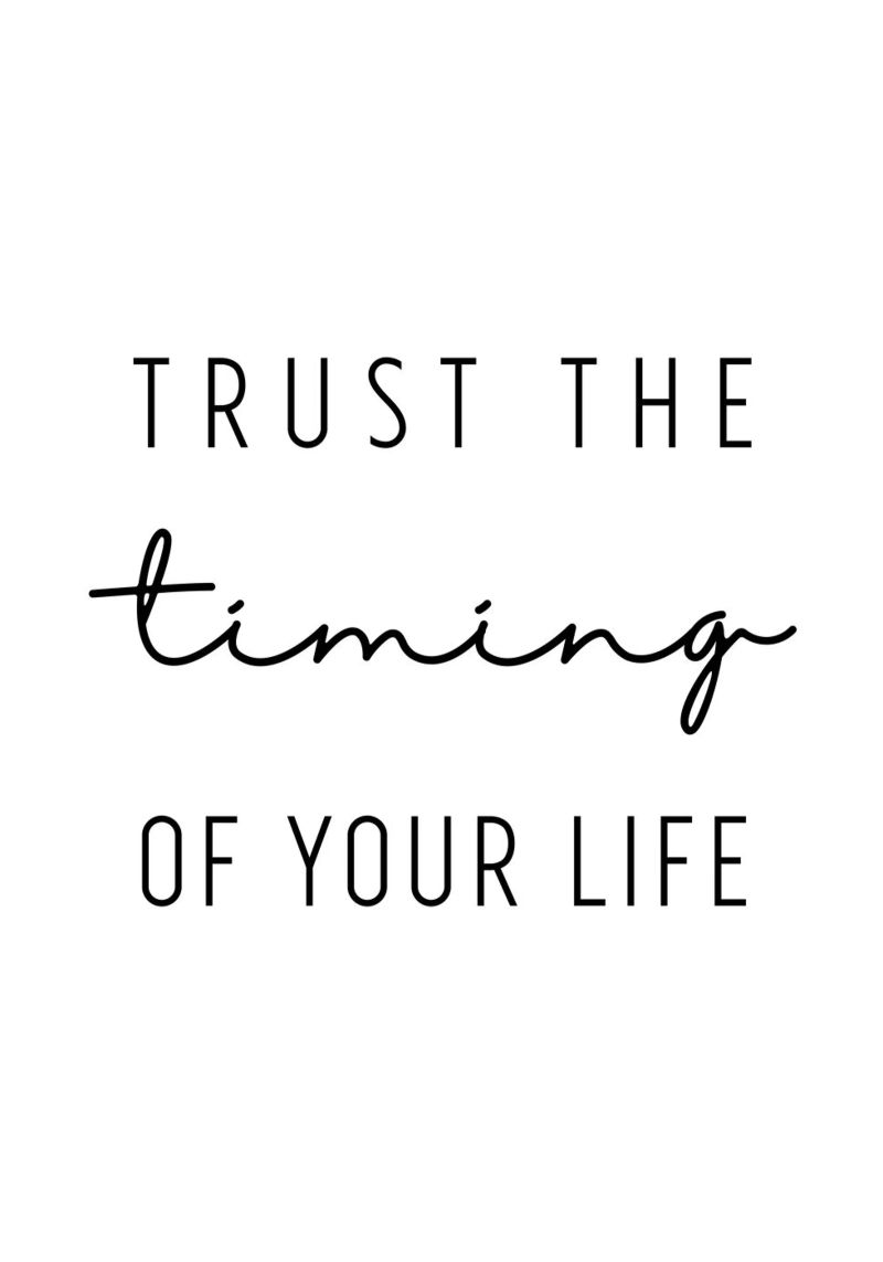 Trust the timing plexiglass da BAINAI QUOTES