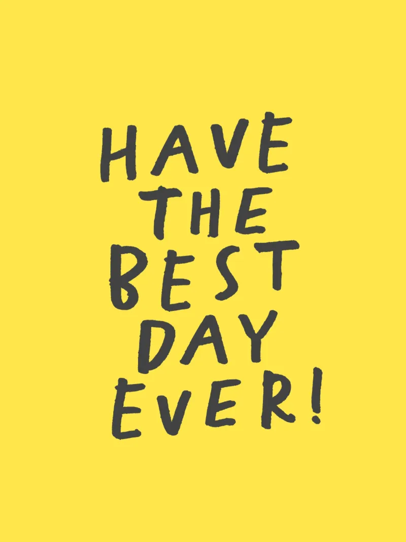 Have the Best Day Ever Whimsical Typography Print in Yellow canvas with Floater frame by THE MOTIVATED TYPE