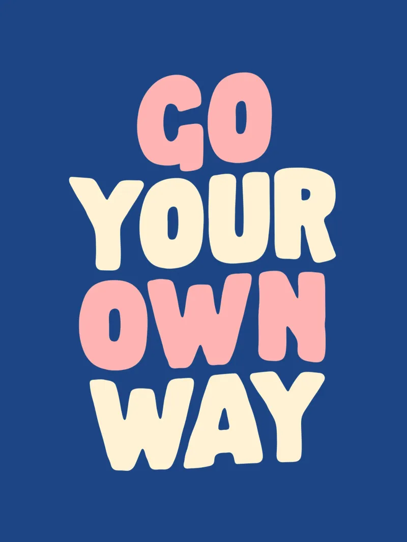 Go Your Own Way Typografie print in roze, wit en blauw canvas van THE MOTIVATED TYPE