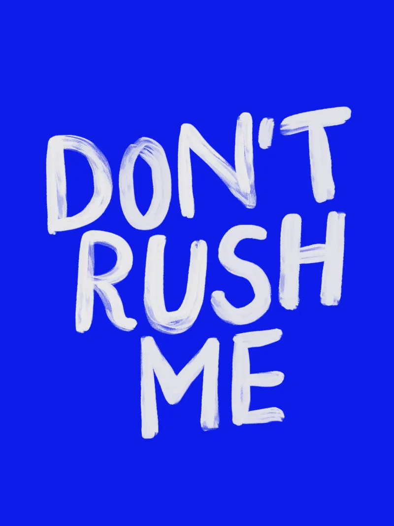 Don't Rush Me Sassy Typography Print in Painted Blue White canvas met Baklijst van THE MOTIVATED TYPE
