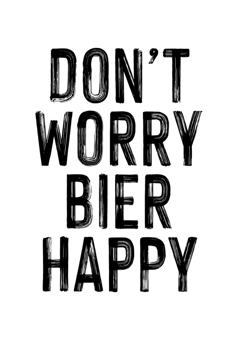 DON'T WORRY BIER HAPPY poster con telaio in legno da Katja Stehle Design