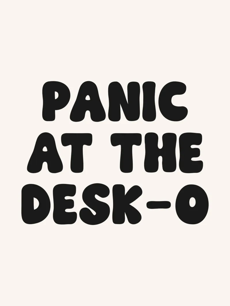 Panic at the desk o lustiges Zitat Poster von Paigaam Studio