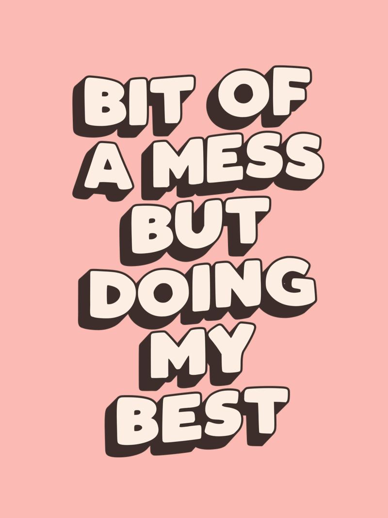 Bit of a Mess But Doing my Best Typography Print Peach Pink canvas by THE MOTIVATED TYPE
