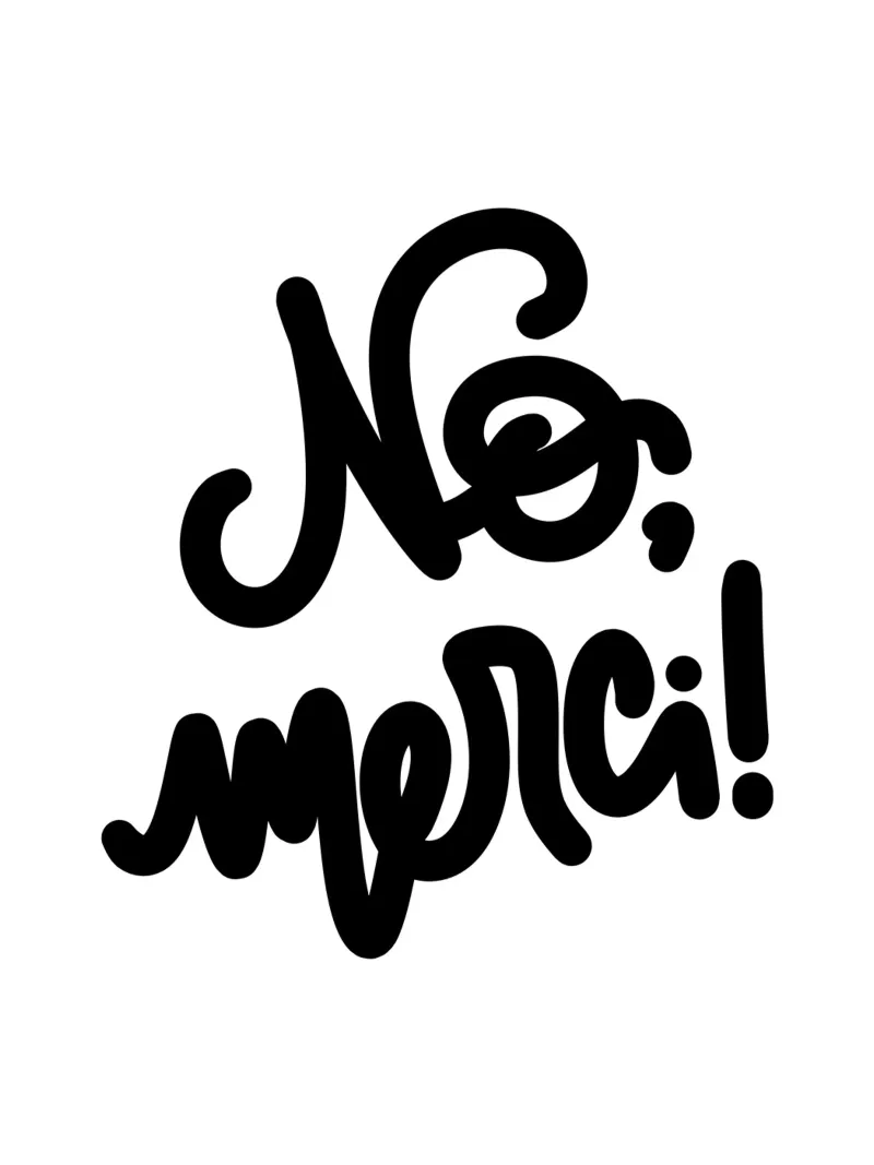 No, merci! Poster Statement & Typografie Poster Schwarz-Weiß alluminio dibond da LIMITED EDITION LETTERS