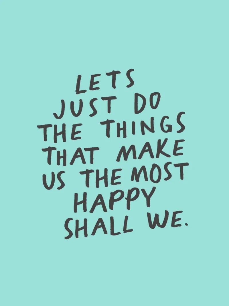 Do the Things That Make Us The Most Happy Typography Print (Faire les choses qui nous rendent le plus heureux) hahnemühle de THE MOTIVATED TYPE